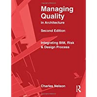 Managing Quality in Architecture: Integrating BIM- Risk and Design Process